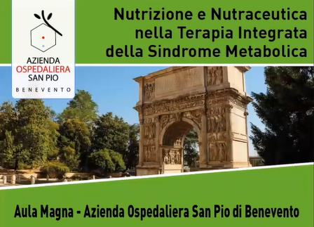 NUTRIZIONE E NUTRACEUTICA NELLA TERAPIA INTEGRATA DELLA SINDROME METABOLICA